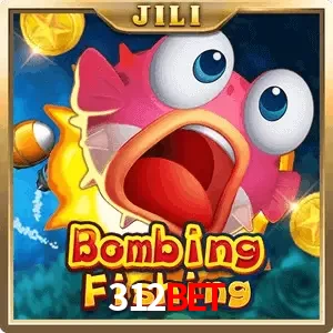 bombing fishing 312BET